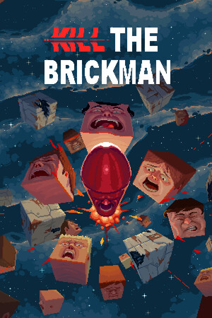 Kill the Brickman [Build 20096440] (2025) PC