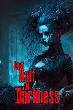 Last Half of Darkness [Build 17494505] (2025) PC | RePack от FitGirl