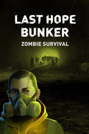 Last Hope Bunker: Zombie Survival [107 (72394)] (2024) PC | Лицензия [GOG]