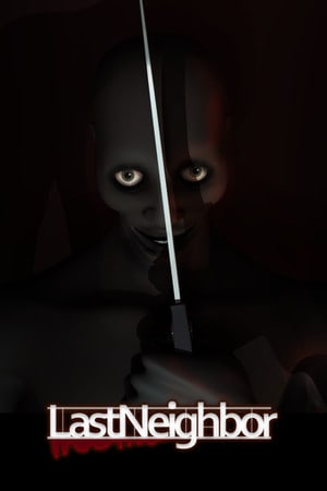 Last Neighbor [Build 5022434] (2019) PC | Лицензия