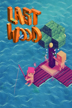 Last Wood [v 1.0.0f10.10] (2022) PC | Пиратка