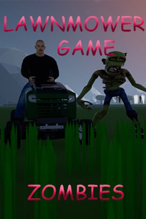 Lawnmower Game: Zombies [v 1.0] (2023) PC | Пиратка