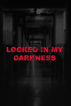 Locked in my darkness [Build 21808632] (2022) PC | Пиратка