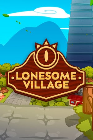Lonesome Village [Build 59798] (2022) PC | Лицензия [GOG]