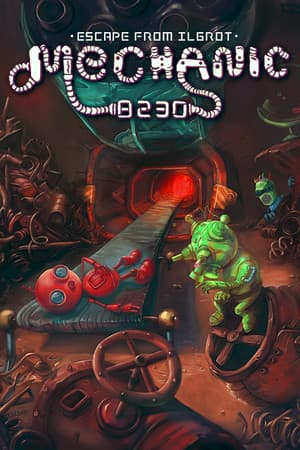 Mechanic 8230: Escape from Ilgrot [Build 15172721] (2022) PC | Пиратка