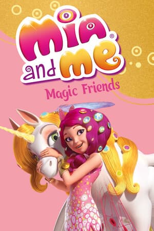 Mia and me – Magic Friends [Build 16787688] (2025) PC