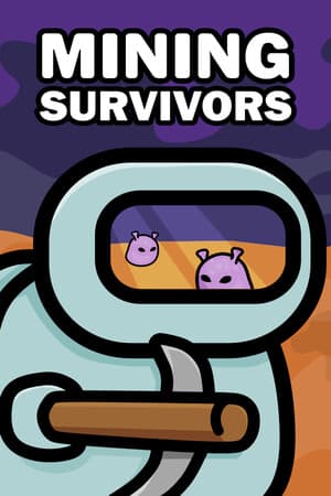 Mining Survivors [Build 21710903] (2025) PC | Пиратка