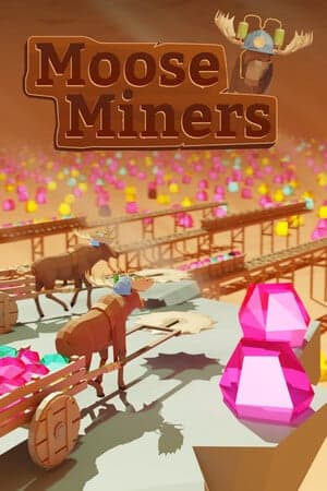 Moose Miners [Build 22429210] (2024) PC | Пиратка