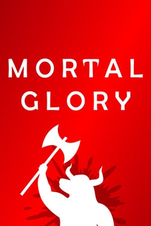 Mortal Glory [1_8_1_UnityFix + Mortal Glory 2] (2020) PC | Лицензия [GOG]