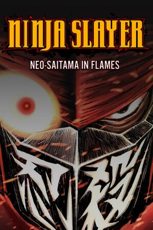 NINJA SLAYER NEO-SAITAMA IN FLAMES [Build 16374634] (2024) PC | RePack от FitGirl