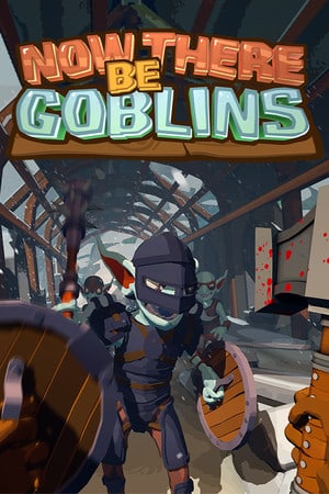 Now There Be Goblins (2023) PC | Пиратка