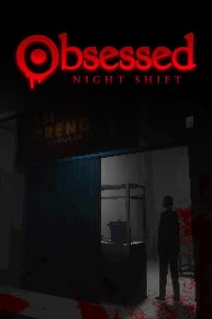 Obsessed: Night Shift [Build 19679117] (2025) PC | Пиратка