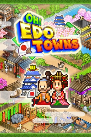 Oh! Edo Towns [Build 13698555] (2022) PC | Пиратка