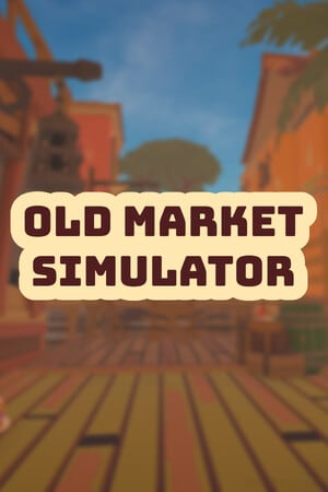 Old Market Simulator [Build 20893576] (2024) PC | RePack от Pioneer