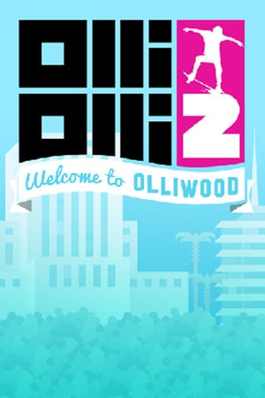 OlliOlli2: Welcome to Olliwood [Build 21326] (2015) PC | Лицензия [GOG]