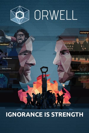 Orwell: Ignorance is Strength [v 1.4.9208] (2018) PC | Лицензия [GOG]