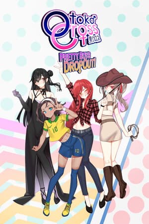 Otoko Cross: Pretty Boys Dropout! [Build 11008506] (2023) PC