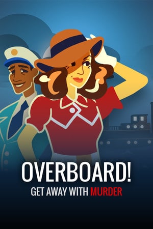 Overboard! [Build 18670637] (2021) PC | Пиратка