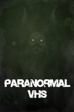 Paranormal VHS [12189773] (2023) PC | Пиратка