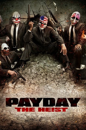 PAYDAY The Heist [Build 857495] (2011) PC | RePack от R.G.Catalyst