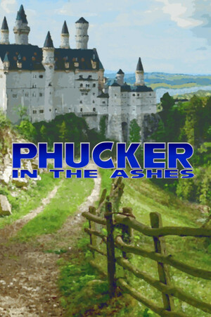 Phucker in the Ashes [Build 18422030] (2021) PC