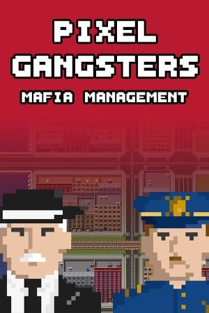 Pixel Gangsters: Mafia Manager [Build 10377910] (2022) PC