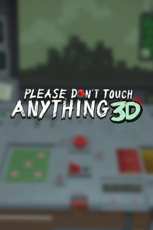 Please, Don't Touch Anything 3D [v 1.2] (2016) PC | Пиратка [Portable]