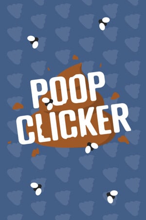 Poop Clicker [Build 14804008] (2022) PC | Пиратка
