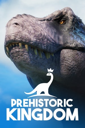Prehistoric Kingdom [Build 22965466] (2022) PC | Пиратка