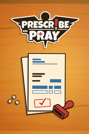Prescribe and Pray [v 1.1.1] (2026) PC | Пиратка