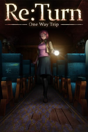Re:Turn - One Way Trip [6746955] (2020) PC | Пиратка