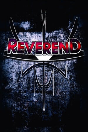 REVEREND [Build 18128645] (2024) PC | Пиратка [Portable]