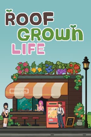 Roofgrown Life [v 1.0.8] (2025) PC | Пиратка