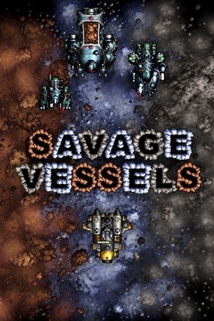 Savage Vessels [5631726] (2020) PC | Пиратка