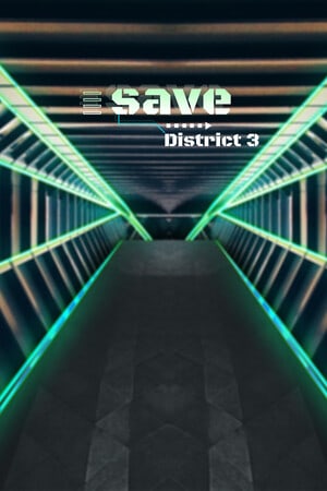 Save District 3 [Final] (2023) PC | Пиратка