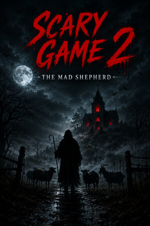 Scary Game 2: The Mad Shepherd [Build 23167280] (2026) PC | Пиратка [Portable]