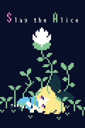 Slay the Alice [Build 17129567] (2025) PC | Пиратка