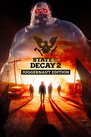 State of Decay 2: Juggernaut Edition [v 38.2 + 1 DLC] (2020) PC | Пиратка [Portable]