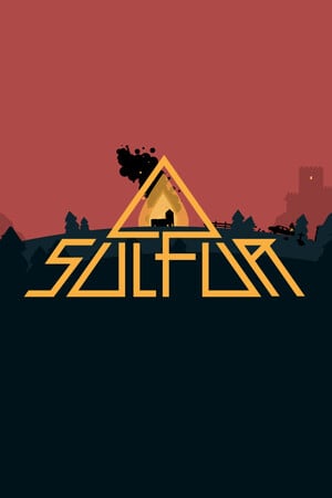 SULFUR [v 0.16.8] (2024) PC | Пиратка [Portable]