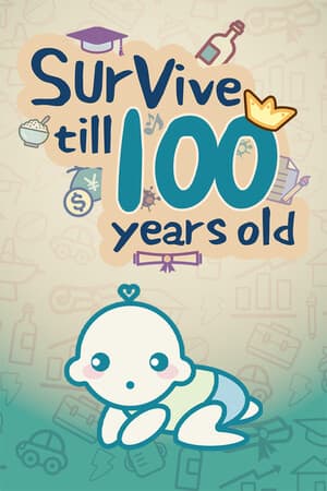 Survive till 100 years old [Build 17277523] (2025) PC