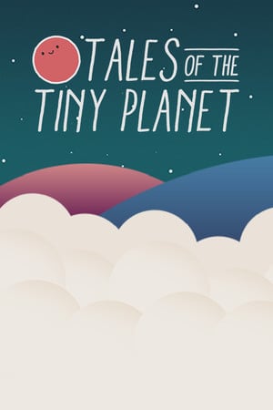 Tales of the Tiny Planet [v 1.2.1.1 (68726)] (2017) PC | Лицензия [GOG]