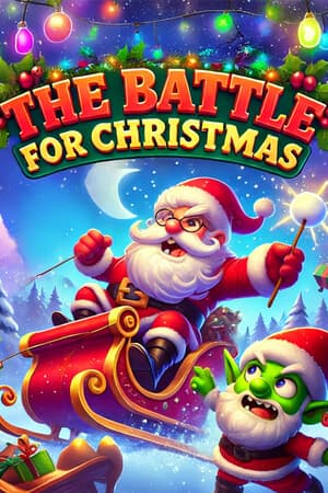 The battle for Christmas [Build 17798898] (2024) PC