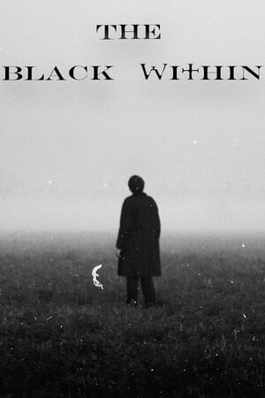 The Black Within [v 1.0 (74861)] (2024) PC | Лицензия [GOG]