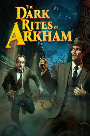 The Dark Rites of Arkham [Build 22645805] (2026) PC | Пиратка [Portable]