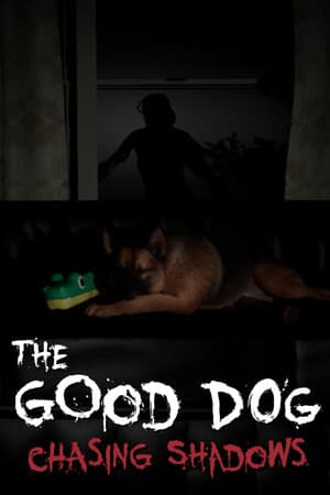 The Good Dog: Chasing Shadows [Build 23191377] (2026) PC