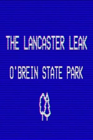 The Lancaster Leak - O'Brien State Park [Free (Steam)] (2023) PC