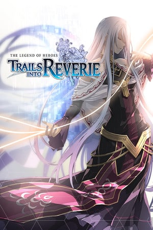 The Legend of Heroes: Trails into Reverie [v 1.1.5] (2023) PC | Пиратка [Portable]