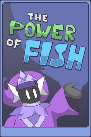 The Power of Fish [Build 21374487] (2026) PC