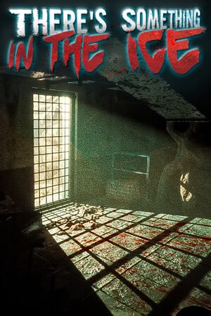 There's Something In The Ice [13775551] (2024) PC | RePack от FitGirl