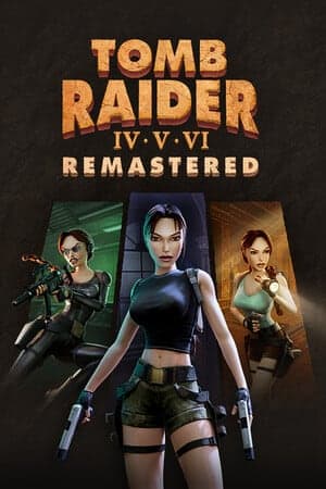 Tomb Raider IV-VI Remastered [202v1] (2025) PC | Пиратка [Portable]